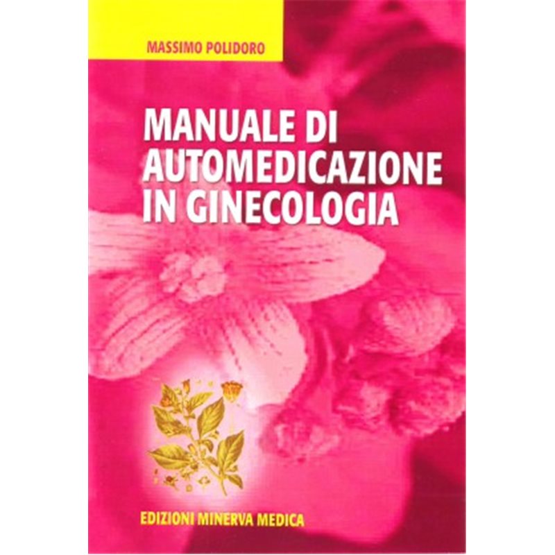 Manuale di automedicazione in ginecologia